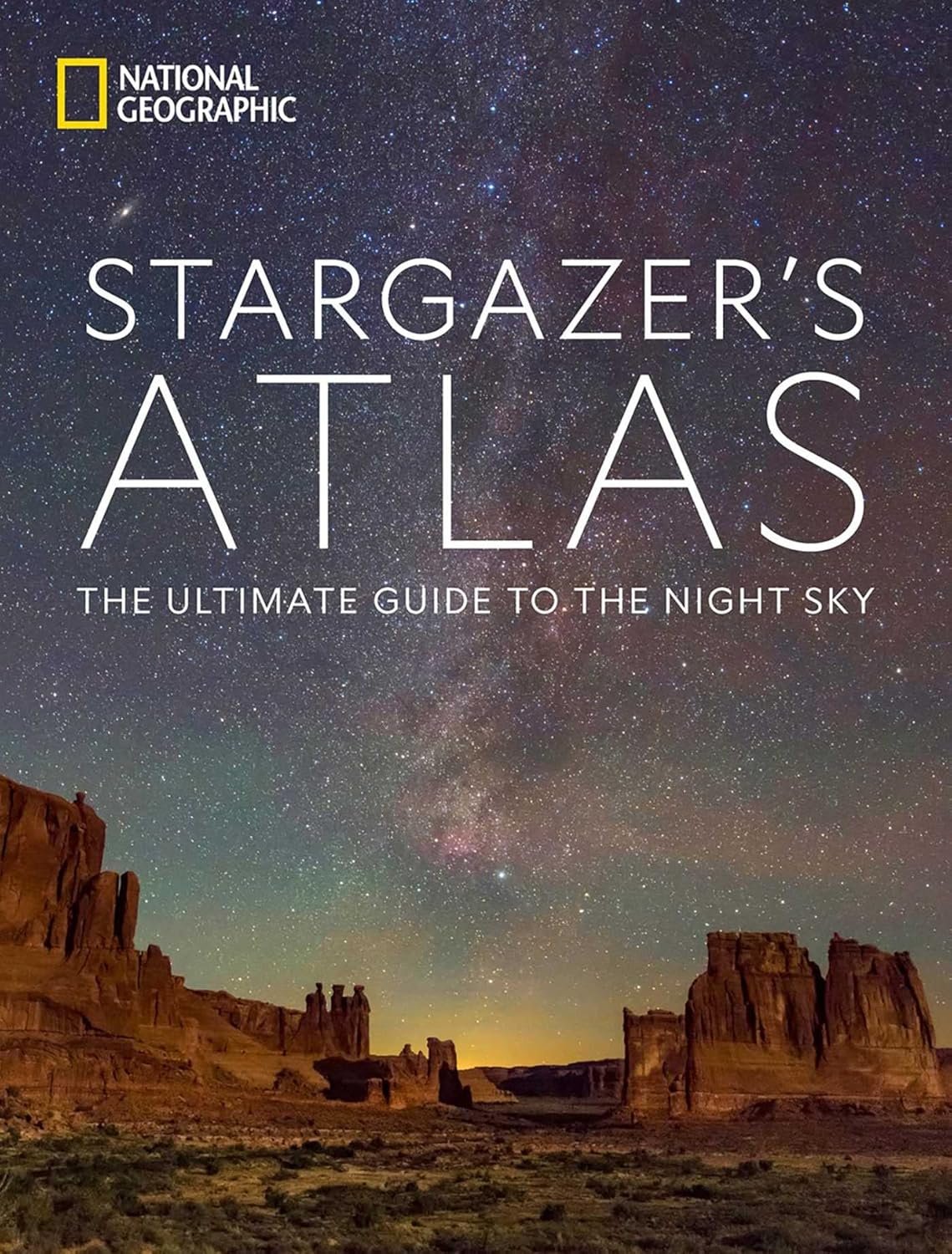 National Geographic Stargazers Atlas: The Ultimate Guide to the Night Sky Hardcover – October 25, 2022