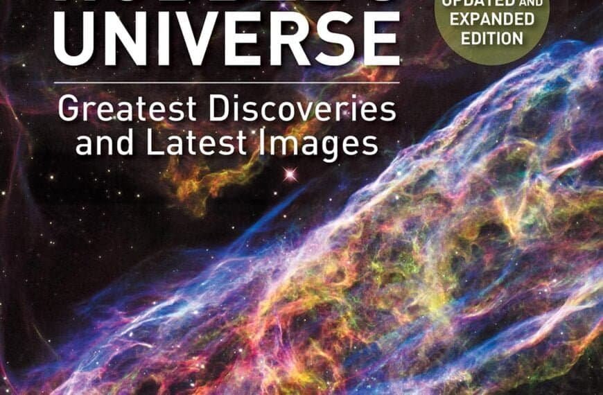 Cover of the book "Hubble's Universe: Greatest Discoveries and Latest Images" by Terence Dickinson, featuring a colorful cosmic nebula image and a label indicating "New Updated and Expanded Edition.