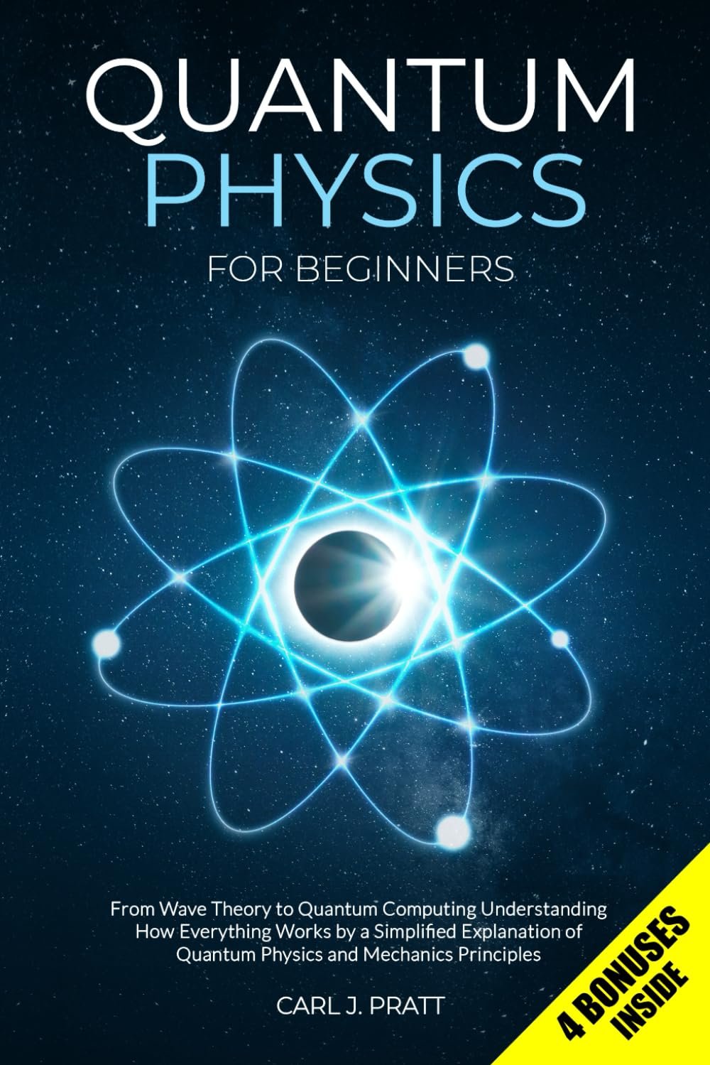 Cover of the book "Quantum Physics for Beginners" featuring an atomic structure with a particle at the center and a sticker indicating "4 Bonuses Inside" at the bottom-right corner.