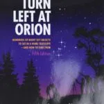 The cover of the book "Turn Left at Orion: Hundreds of Night Sky Objects to See in a Home Telescope—and How to Find Them, Fifth Edition" by Guy Consolmagno and Dan M. Davis, featuring stargazers.