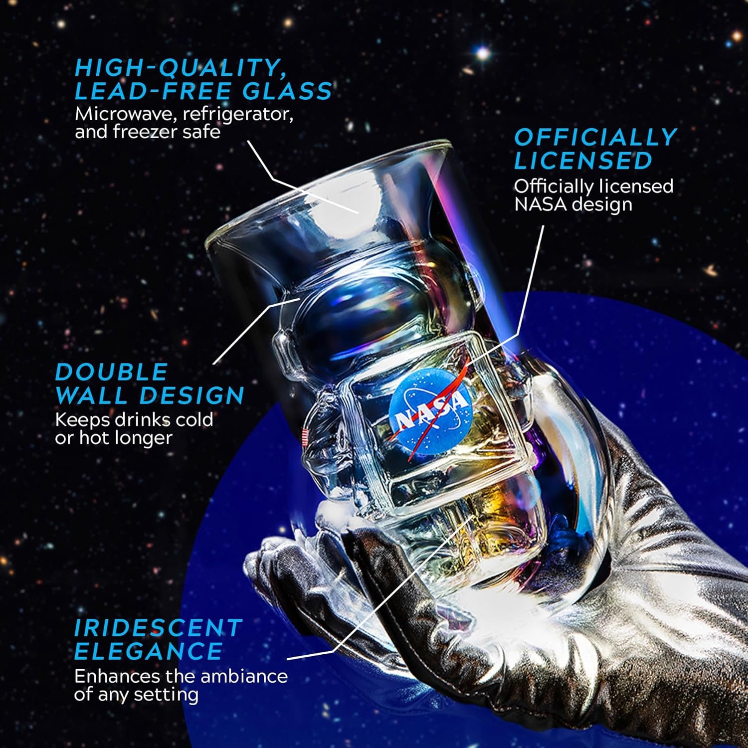 A person wearing a glove holds a lead-free double-walled glass with an official NASA design. Text highlights its safety for microwave, refrigerator, and freezer use, as well as its iridescent elegance.