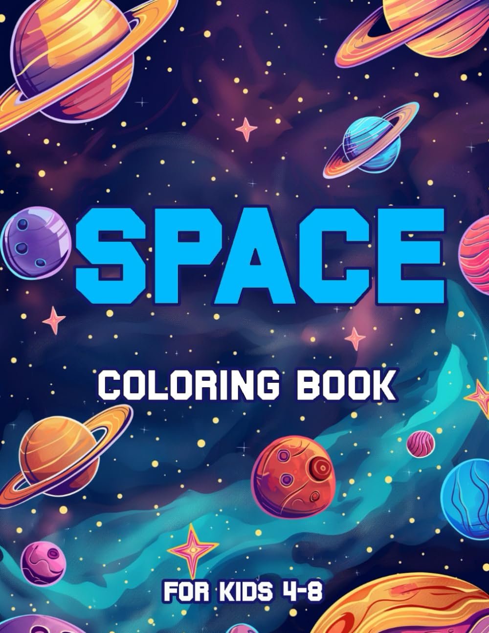 Cover of a space-themed coloring book for kids aged 4-8, featuring colorful planets, stars, and a galaxy background.