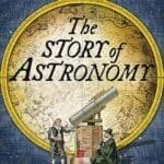 Book cover of "The Story of Astronomy" by Peter Aughton, featuring an illustration of two people with a telescope against a celestial map background.