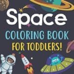 Cover of *Creative Kids Space Coloring Book For Toddlers: A Variety Of Space Coloring Pages For Kids* showcasing an astronaut, a rocket, a UFO, and planets against a dark backdrop. An exciting collection of space-themed coloring pages awaits your little adventurers.