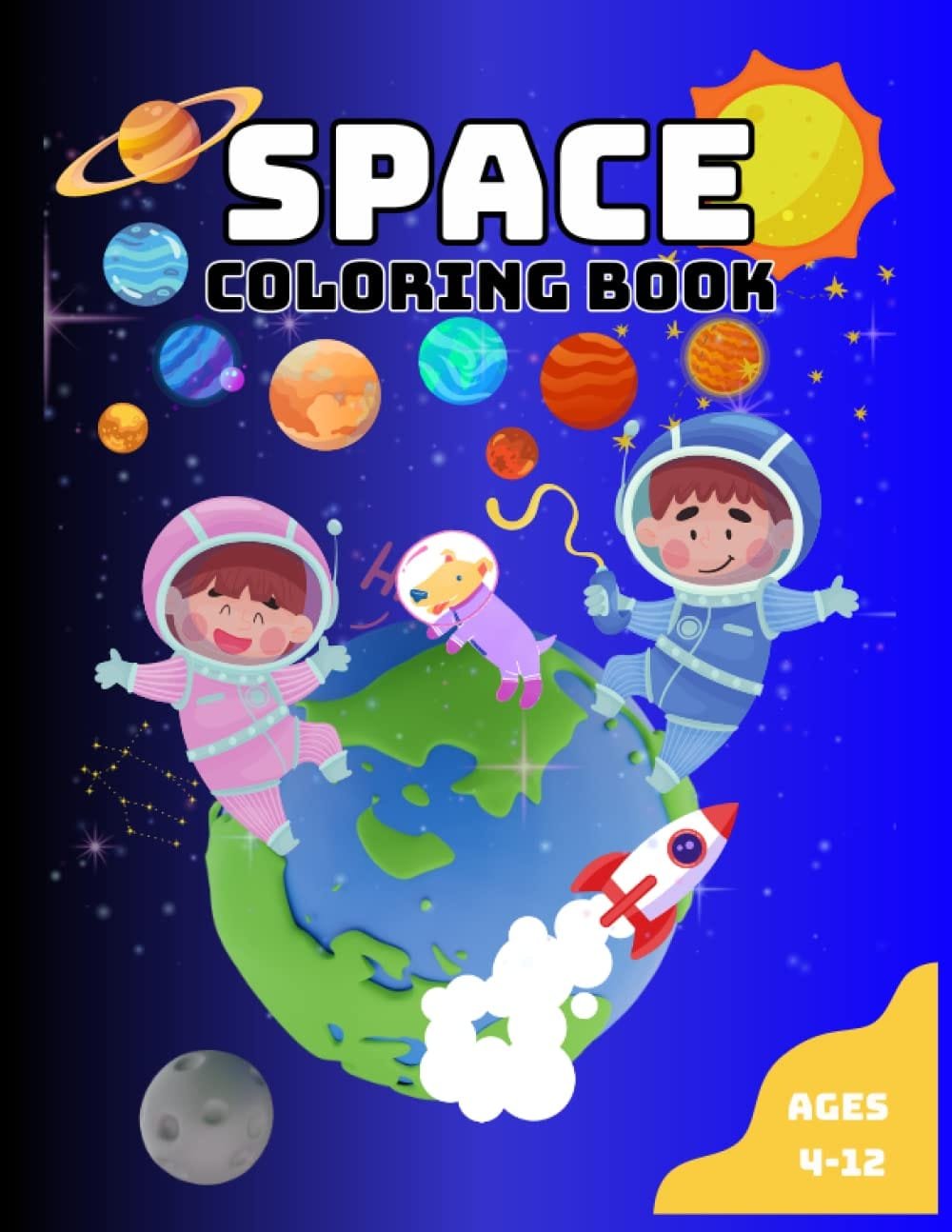 Space Adventures Space Coloring Book: Activities for Kids Ages 4-12