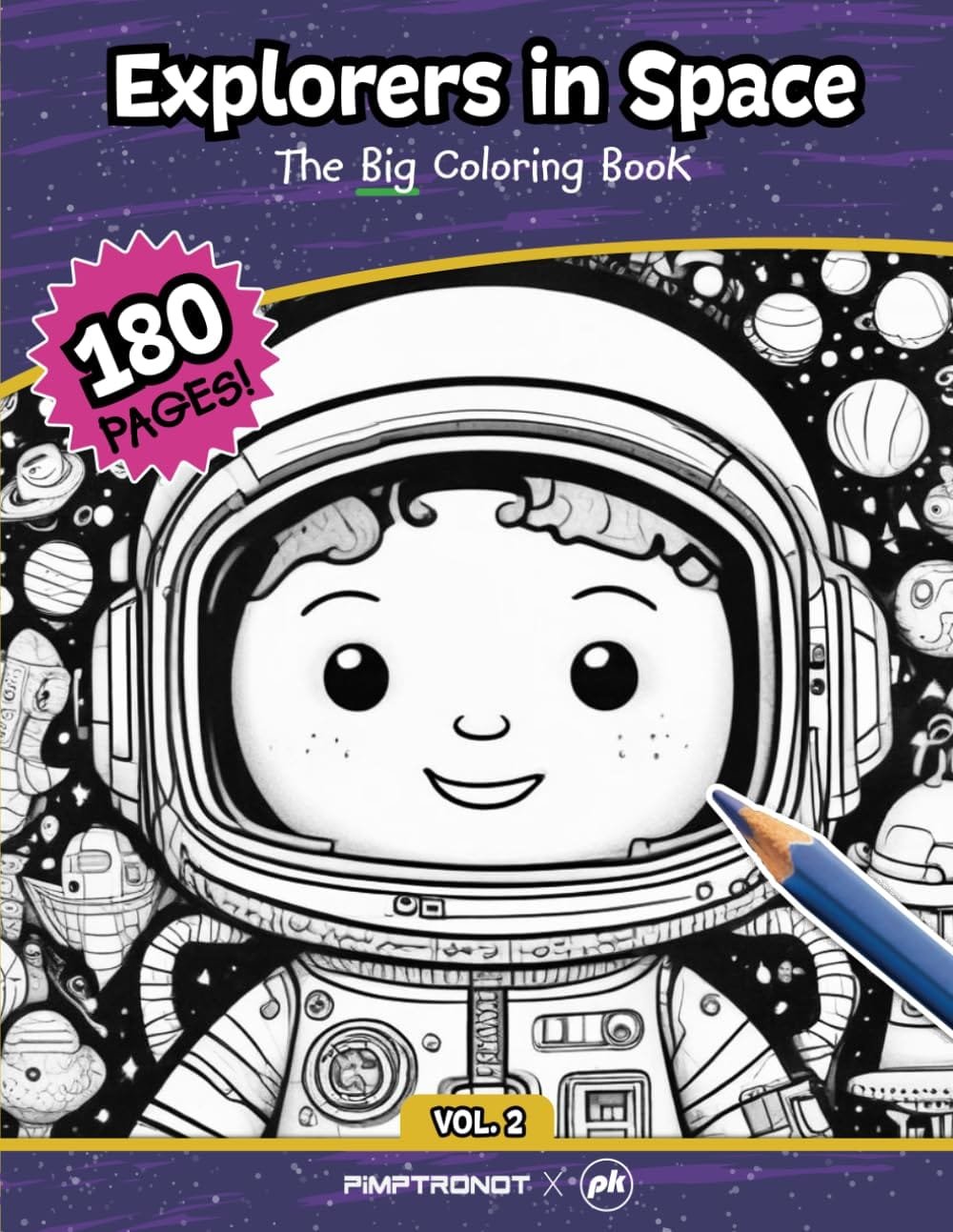 Coloring book cover titled "Explorers in Space Vol. 2," featuring a cartoon child astronaut in a space suit, surrounded by planets and stars. Text highlights "180 pages.