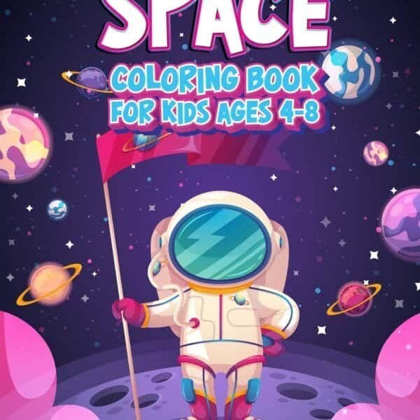 Cover of a kids' space-themed coloring book for ages 4-8 featuring an astronaut holding a red flag on a colorful planet background.
