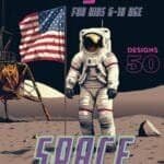 Cover of a children's outer space-themed coloring book showcasing an astronaut on the moon, a towering rocket, and the American flag. The lunar module glistens beneath nearby planets. Text: "Amo la vita Coloring Book For Kids 6-10 Age Space: Outer Space Coloring with Space Stations, Rockets, Spaceships, Planets, Astronauts and More!