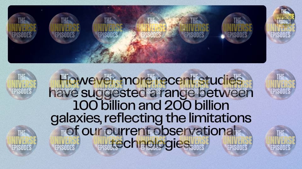 Image with text: "Recent universe studies estimate between 100 billion to 200 billion galaxies, highlighting our observational technology limitations." Product: How many galaxies are in the universe? | FREE PDF DOWNLOAD.