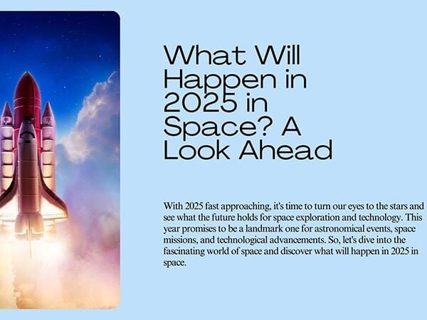 A space shuttle soars against a blue sky beside the text "What Will Happen in 2025 in Space?" offering predictions and insights into the future of space exploration.