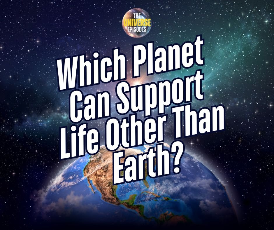 Text over an image of Earth from space reads: "Which planet can support life other than Earth?" with a galaxy background.