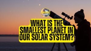 At sunset, a person peers through a telescope as bold yellow text asks, "What is the Smallest Planet in our solar system?.