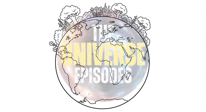 A globe illustration with trees and plants, featuring "UNIVERSE EPISODES" in bold yellow and white—perfect for kids who love the Free Printable Earth Coloring Pages for Kids: Cute and Easy to Color activity.