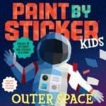 Book cover for "Paint by Sticker Kids: Outer Space," featuring a geometric astronaut with text highlighting glow-in-the-dark stickers and the ability to create 10 pictures with stickers.