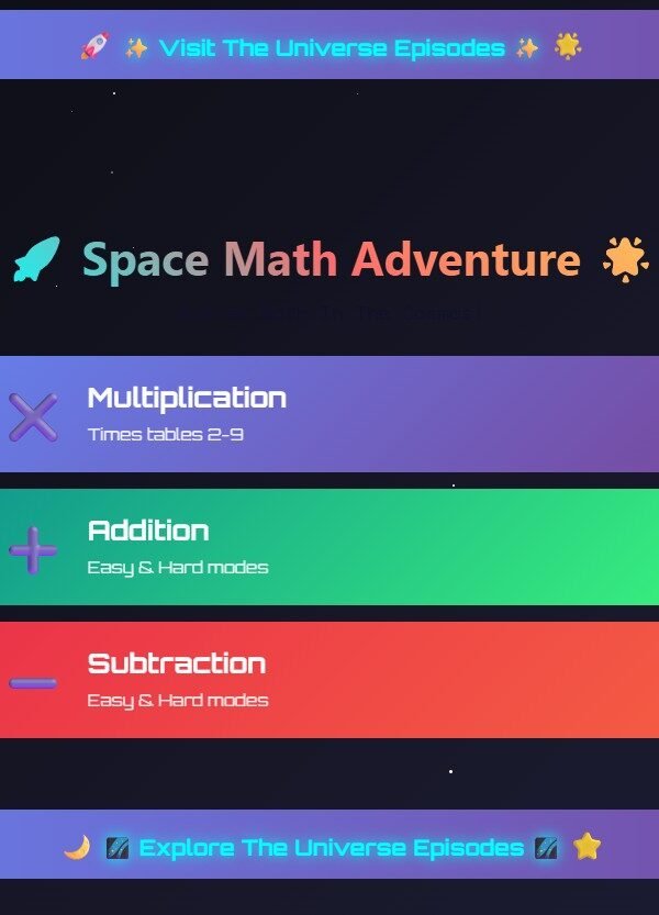 A space-themed Math Games for Kids menu with options for Multiplication, Addition, and Subtraction, each labeled with difficulty modes, set against a dark starry background.