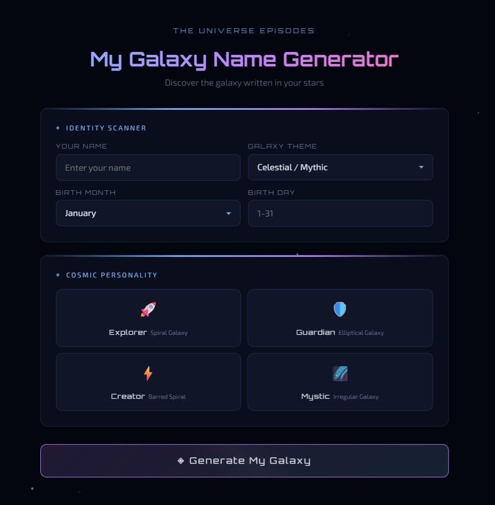 A Galaxy Name Generator interface with fields for Galaxy Name, galaxy theme, birth month, and date, plus options for cosmic personality types and a "Generate My Galaxy" button.