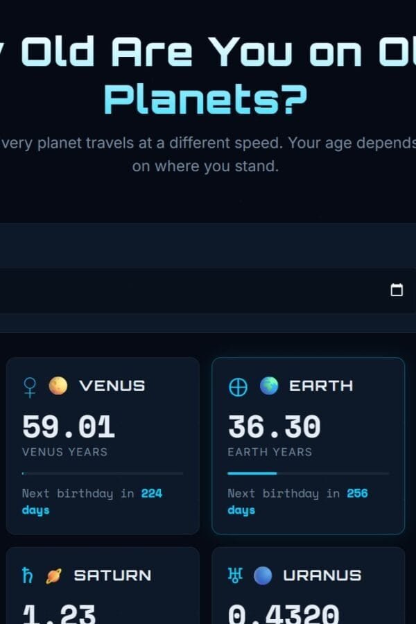 Screenshot of a website featuring a planet age calculator, displaying age comparison and days to next birthday for each planet—including your precise age on Neptune.