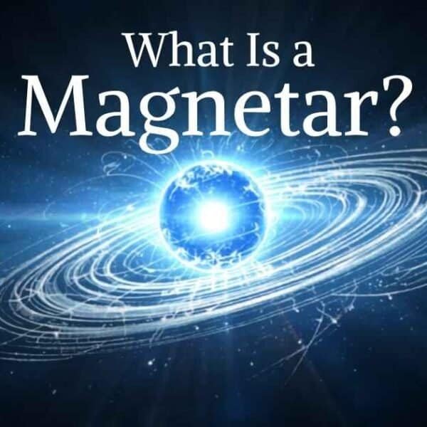 What Is a Magnetar — and Did&hellip;