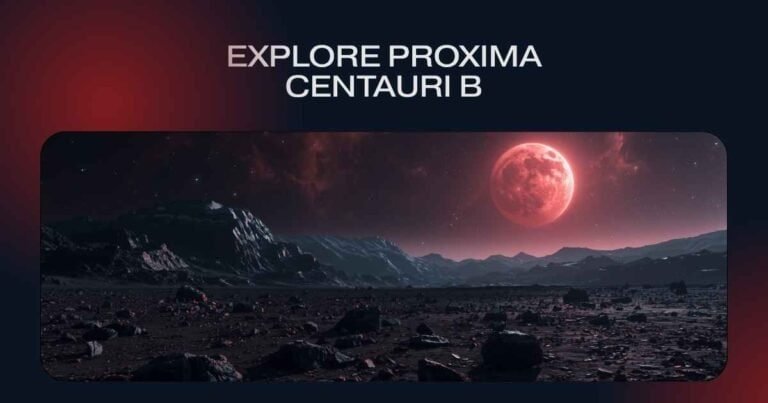 An alien rocky landscape under a red sky with a bright red planet or moon; text reads "Explore Proxima Centauri B, the closest exoplanet to Earth and a potential home for extraterrestrial life.