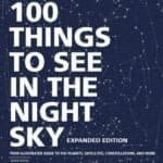 100 Things to See in the Night Sky,&hellip;