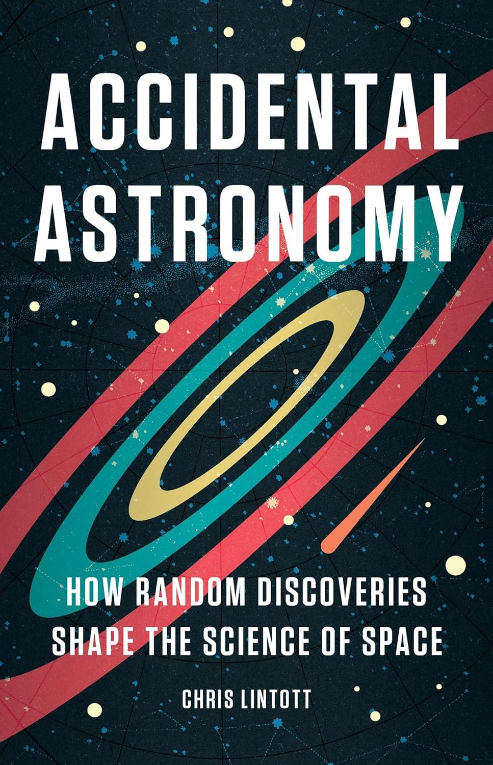 David Sedaris Accidental Astronomy: How Random Discoveries Shape the Science of Space Hardcover – June 11, 2024