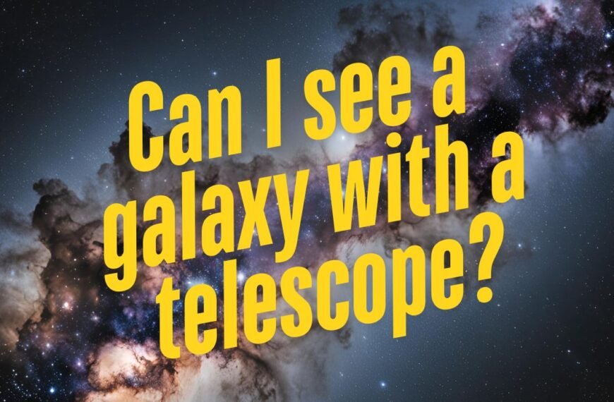 Text overlay on an image of a galaxy reads, "Can I see a galaxy with a telescope using advanced stargazing techniques?" in bold yellow font.
