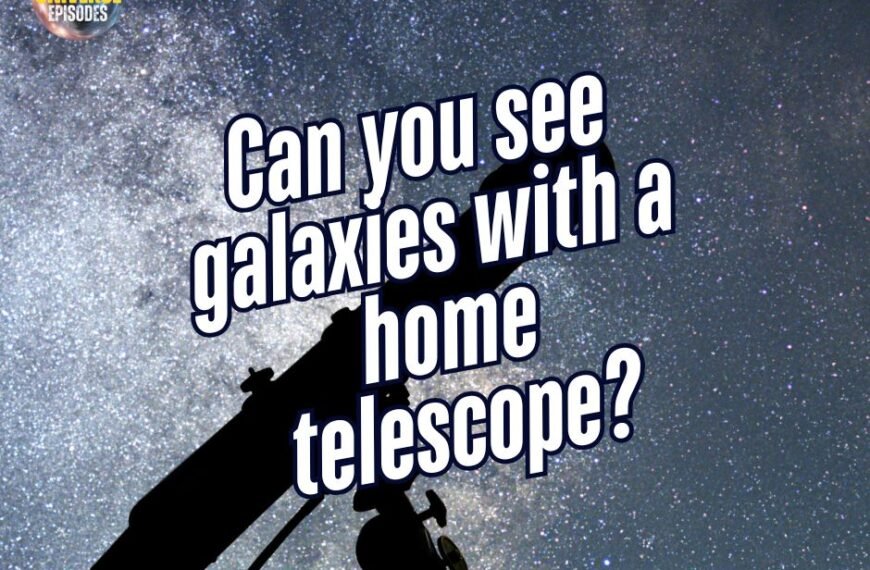 Silhouette of a telescope against a starry sky with text: "Discover the wonders of the universe. Can you see galaxies with a home telescope?.