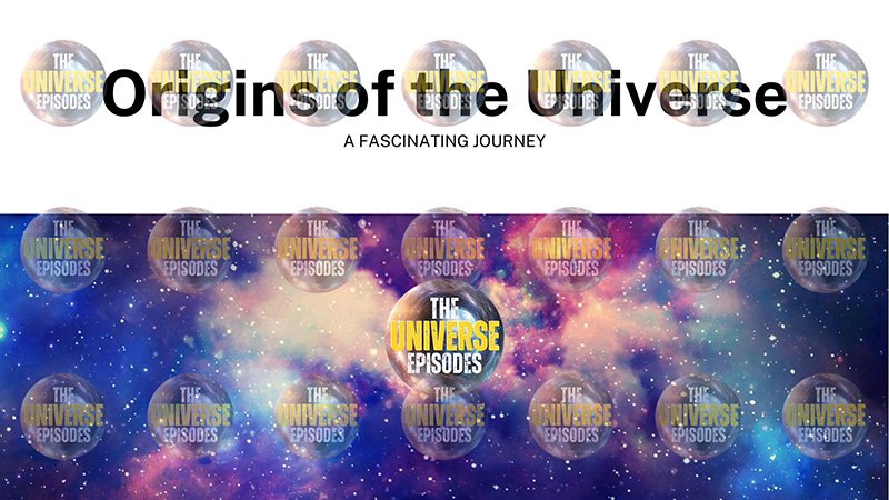 How did the universe begin? | Free PDF File download" text over a cosmic background with repeating "The Universe Episodes" logos, inviting viewers to explore the origins of everything.