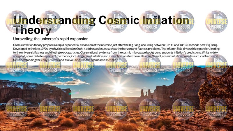 Image with text titled "Understanding Cosmic Inflation Theory," exploring the universe's rapid expansion post-Big Bang, set against a rock formation landscape. For a deeper dive, access insights and download the free PDF: "How did the universe begin?.