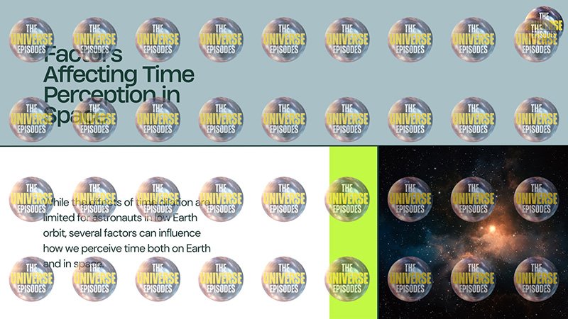 Text on image reads: "Factors Affecting Time Perception in Space." Overlay of "The Universe Episodes" logos cover parts of the image, which includes text and a space-themed background.