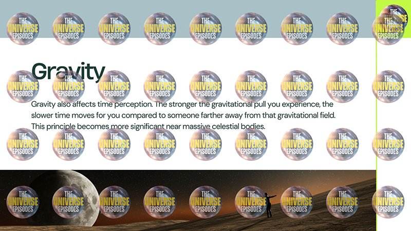 A cosmic landscape with a crescent planet and multiple "The Universe Episodes" logos overlaying a text about gravity and time perception.