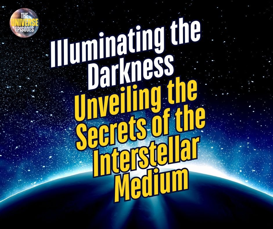 eBook | PDF Illuminating the Darkness: Unveiling the Secrets of the Interstellar Medium