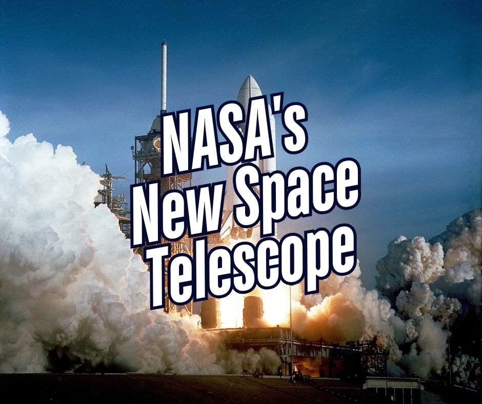 A rocket launches, with "NASA's New Space Telescope" text overlaid on the image.