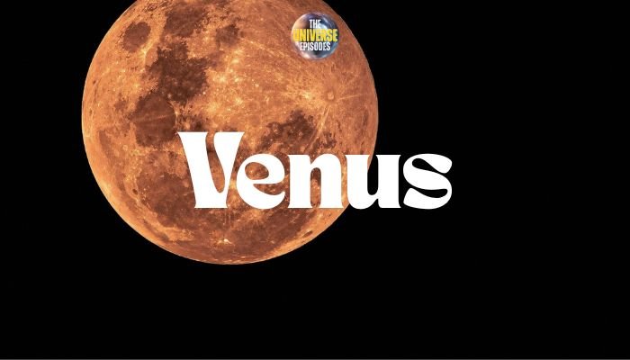 An orange-toned depiction of Venus, one of the majestic planets, stands against a black background with "Venus" in bold white letters. A small circular logo appears in the top right corner.