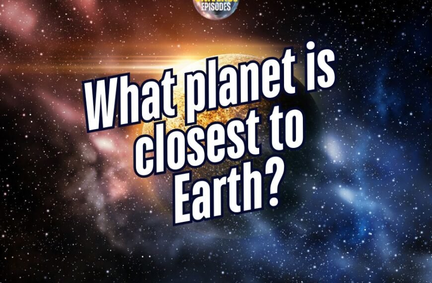 A graphic with a space background features the question, "What planet is closest to Earth?" inviting viewers to discover which neighboring planet lies nearest our home.