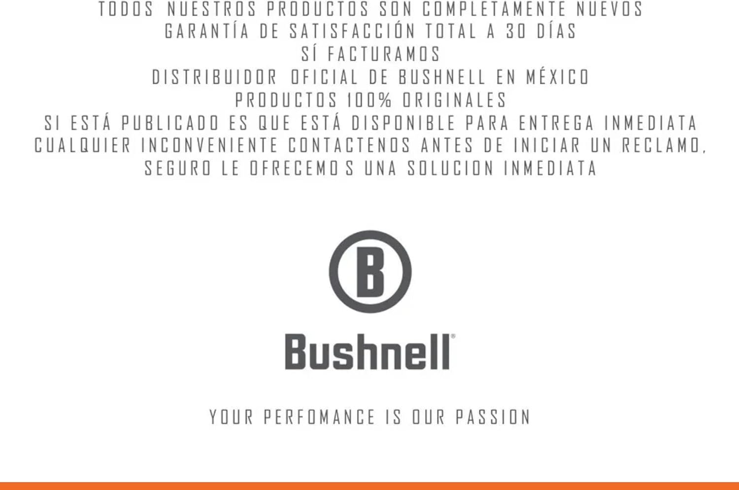 Bushnell logo with text in Spanish about product authenticity, satisfaction guarantee, distributor information, and customer service, plus the tagline "Your performance is our passion.
